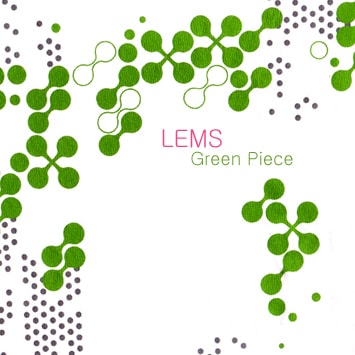 Green Piece - LEMS (ZDW!? / 咲くカフェ)